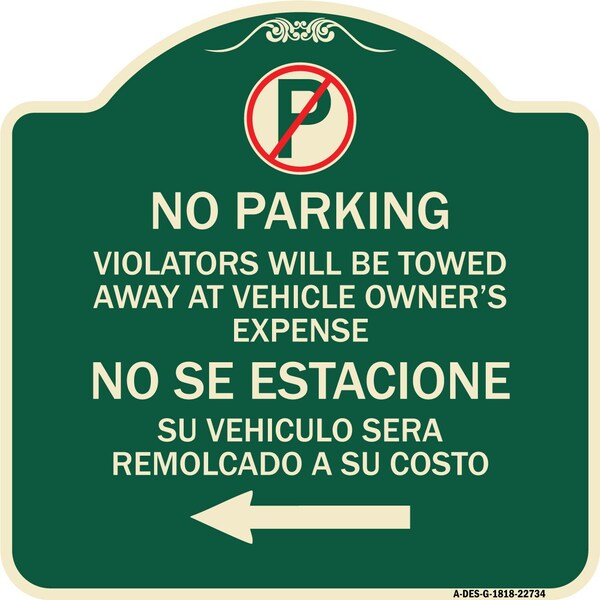 Signmission Violators Towed Away Vehicle Owners W/ No Se Extacione Su Vehicul Alum, 18" L, 18" H, G-1818-22734 A-DES-G-1818-22734 - main